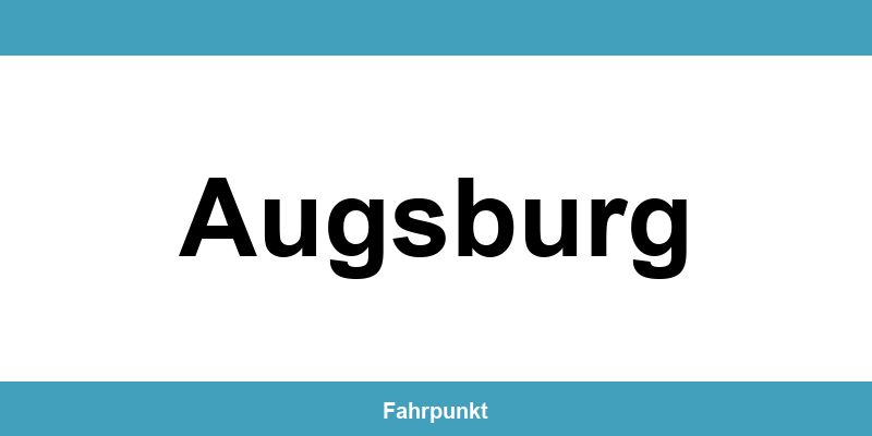 Führerscheinstelle Augsburg – Termin online und Öffnungszeiten