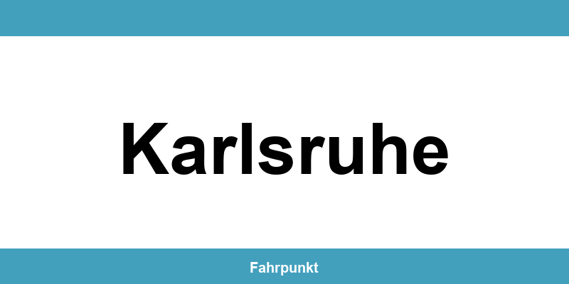 Führerscheinstelle Karlsruhe – Termin online und Öffnungszeiten