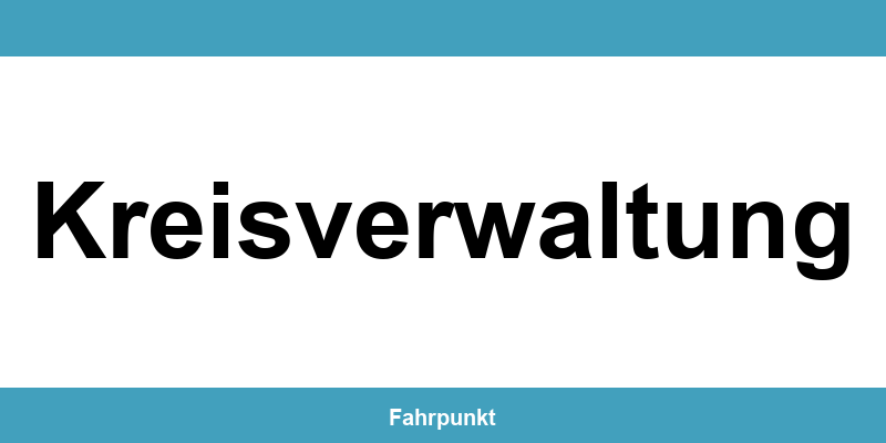 Führerscheinstelle Kreisverwaltung – Termin online und Öffnungszeiten