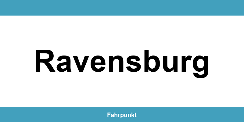 Führerscheinstelle Ravensburg – Termin online und Öffnungszeiten