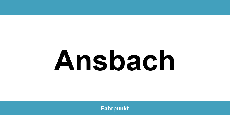 Führerscheinstelle Ansbach – Termin online und Öffnungszeiten