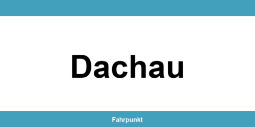 Führerscheinstelle Dachau – Termin online und Öffnungszeiten