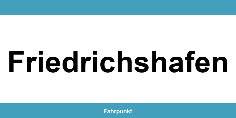 Führerscheinstelle Friedrichshafen – Termin online und Öffnungszeiten