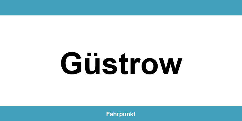 Führerscheinstelle Güstrow – Termin online und Öffnungszeiten
