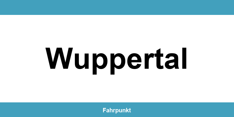 Führerscheinstelle Wuppertal – Termin online und Öffnungszeiten