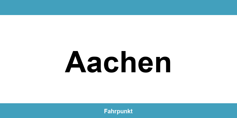 Führerscheinstelle Aachen – Termin online und Öffnungszeiten