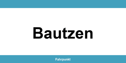 Führerscheinstelle Bautzen – Termin online und Öffnungszeiten