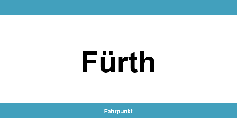 Führerscheinstelle Fürth – Termin online und Öffnungszeiten