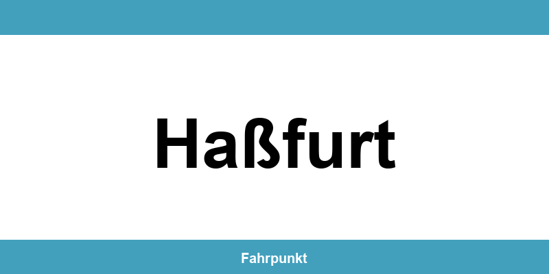 Führerscheinstelle Haßfurt – Termin online und Öffnungszeiten