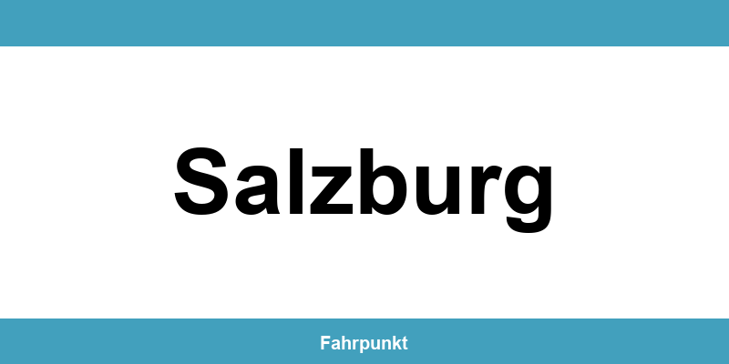 Führerscheinstelle Salzburg – Termin online und Öffnungszeiten