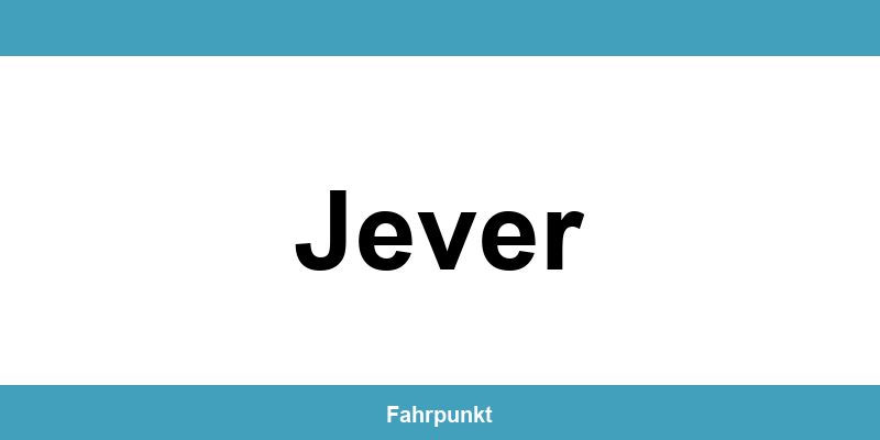 Führerscheinstelle Jever – Termin online und Öffnungszeiten