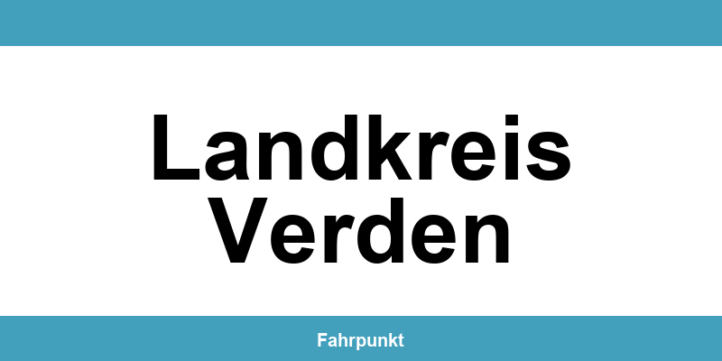 Führerscheinstelle Landkreis Verden – Termin online und Öffnungszeiten