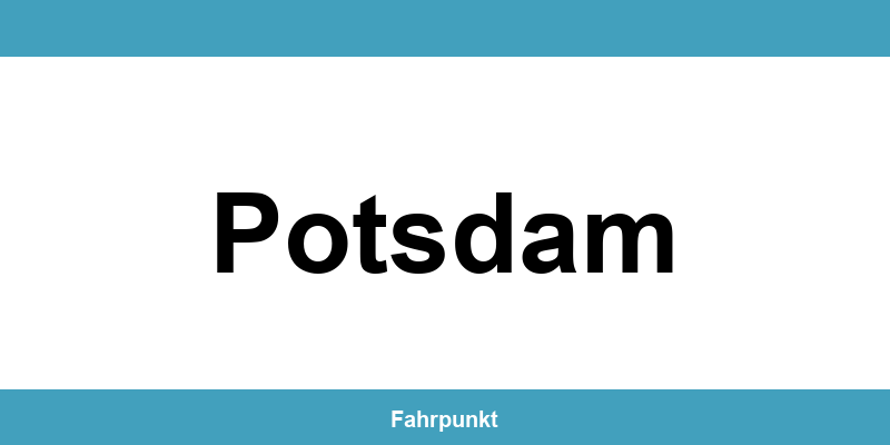 Führerscheinstelle Potsdam – Termin online und Öffnungszeiten