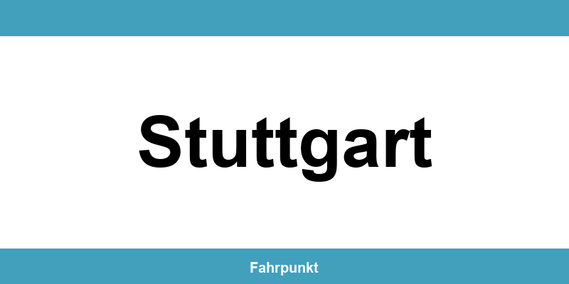 Führerscheinstelle Stuttgart – Termin online und Öffnungszeiten