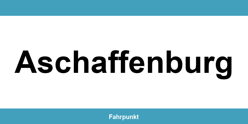 Führerscheinstelle Aschaffenburg – Termin online und Öffnungszeiten