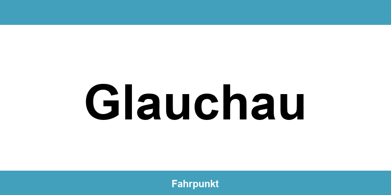 Führerscheinstelle Glauchau – Termin online und Öffnungszeiten