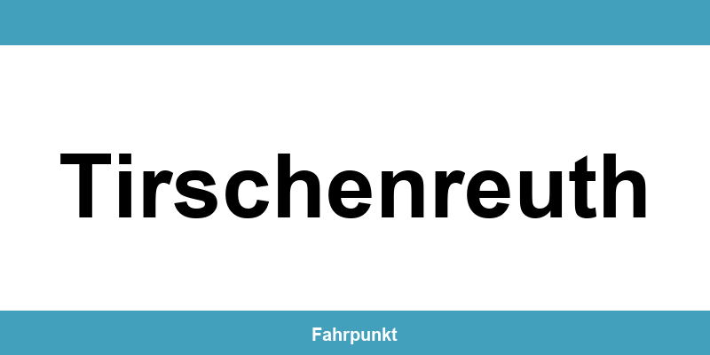 Führerscheinstelle Tirschenreuth – Termin online und Öffnungszeiten