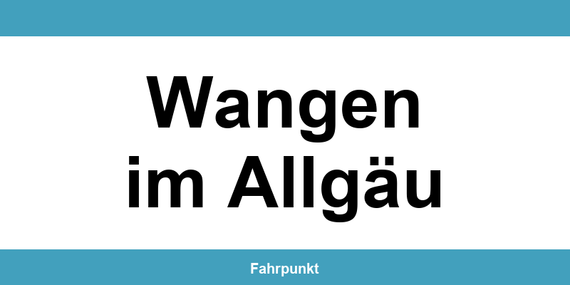 Führerscheinstelle Wangen im Allgäu – Termin online und Öffnungszeiten