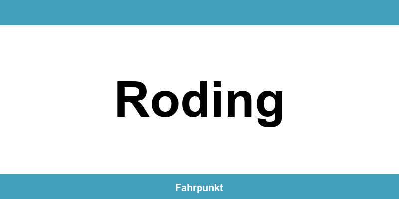 Führerscheinstelle Roding – Termin online und Öffnungszeiten